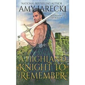 A Highland Knight to Remember, Paperback - Amy Jarecki imagine
