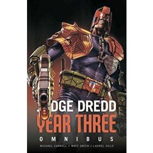 Judge Dredd Year Three, Paperback - Michael Carroll imagine