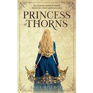 Princess of Thorns, Paperback - Saga Hillbom imagine