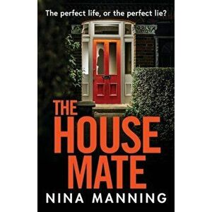 The House Mate, Paperback - Nina Manning imagine