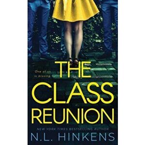 The Class Reunion, Paperback - N. L. Hinkens imagine