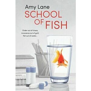 School of Fish, Paperback - Amy Lane imagine