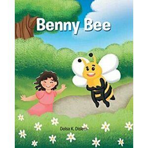 Benny Bee, Paperback - Delsa K. Dislers imagine