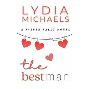 The Best Man, Paperback - Lydia Michaels imagine