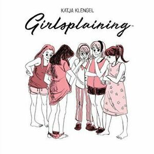 Girlsplaining, Hardcover - Katja Klengel imagine