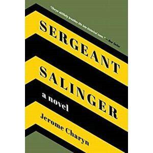 Sergeant Salinger, Paperback - Jerome Charyn imagine