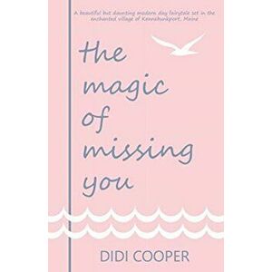 The Magic of Missing You, Paperback - Didi Cooper imagine