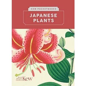 Kew Pocketbooks: Japanese Plants, Hardcover - *** imagine
