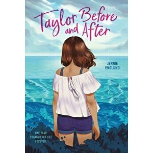 Taylor Before and After, Paperback - Jennie Englund imagine