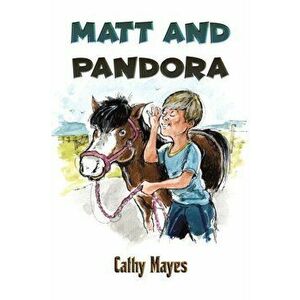 Matt and Pandora, Paperback - Cathy Mayes imagine