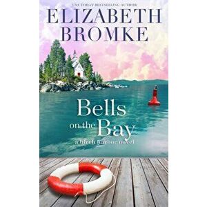 Bells on the Bay, Paperback - Elizabeth Bromke imagine
