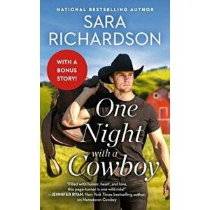 One Night with a Cowboy: Includes a Bonus Novella, Paperback - Sara Richardson imagine