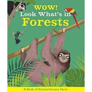 Wow! Look What's in Forests, Paperback - Camilla De La Bedoyere imagine