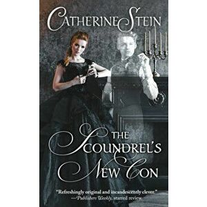 The Scoundrel's New Con, Paperback - Catherine Stein imagine