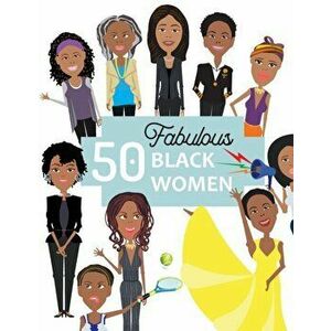 50 Fabulous Black Women, Paperback - *** imagine