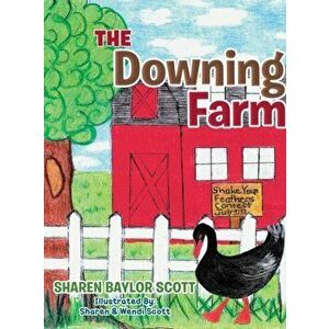 The Downing Farm, Hardcover - Sharen Baylor Scott imagine