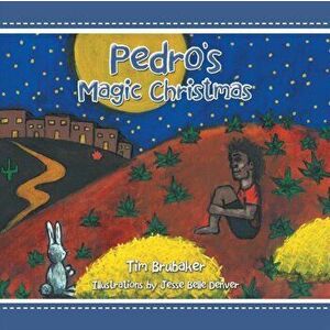 Pedro's Magic Christmas, Paperback - Tim Brubaker imagine