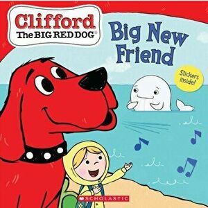 Big New Friend (Clifford the Big Red Dog Storybook), Paperback - Norman Bridwell imagine