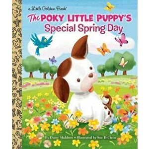 The Poky Little Puppy's Special Spring Day, Hardcover - Diane Muldrow imagine