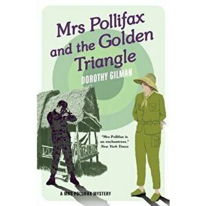 Mrs Pollifax and the Golden Triangle, Paperback - Dorothy Gilman imagine