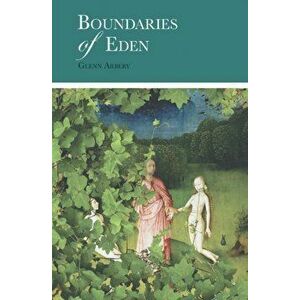 Boundaries of Eden, Paperback - Glenn Arbery imagine