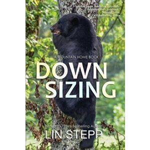 Downsizing, Paperback - Lin Stepp imagine