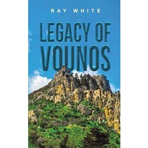 Legacy of Vounos, Paperback - Ray White imagine