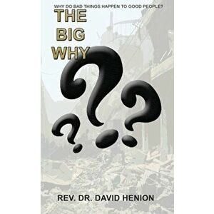 The Big Why, Paperback - Re David Henion imagine