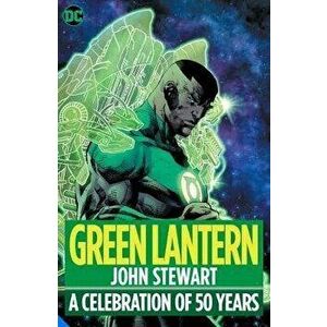 Green Lantern: John Stewart - A Celebration of 50 Years, Hardcover - Geoff Johns imagine