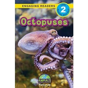 Octopuses: Animals That Make a Difference! (Engaging Readers, Level 2), Paperback - Ashley Lee imagine