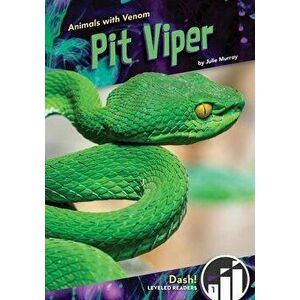 Pit Viper, Library Binding - Julie Murray imagine
