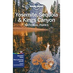 Lonely Planet Yosemite, Sequoia & Kings Canyon National Parks, Paperback - Michael Grosberg imagine