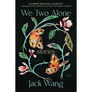 We Two Alone: Stories, Hardcover - Jack Wang imagine