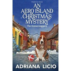 An Aero Island Christmas Mystery: A Danish Cozy, Paperback - Adriana Licio imagine