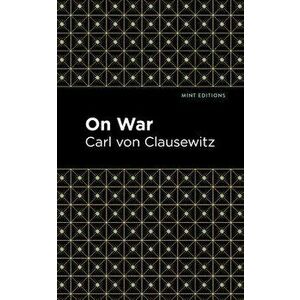 On War, Hardcover - Carl Von Clausewitz imagine