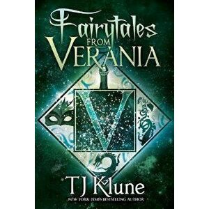 Fairytales From Verania, Paperback - Tj Klune imagine