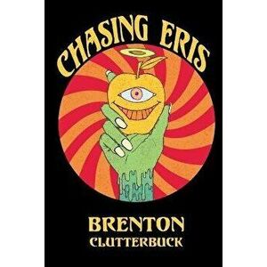 Chasing Eris, Paperback - Brenton Clutterbuck imagine