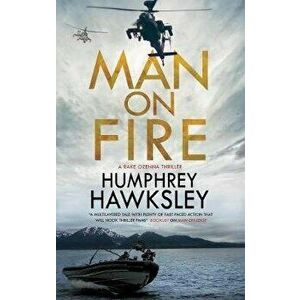 Man on Fire, Hardcover - Humphrey Hawksley imagine