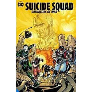 Suicide Squad: Casualties of War, Paperback - Keith Giffen imagine
