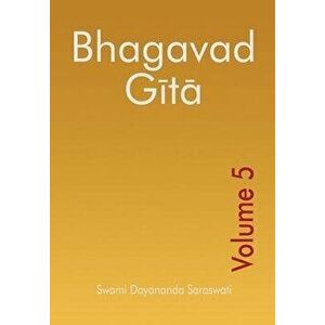 Bhagavad Gita - Volume 5, Paperback - Martha Doherty imagine