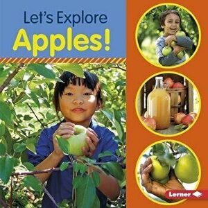 Let's Explore Apples!, Library Binding - Jill Colella imagine