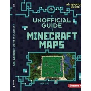 The Unofficial Guide to Minecraft Maps, Library Binding - Linda Zajac imagine