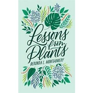 Lessons from Plants, Hardcover - Beronda L. Montgomery imagine
