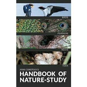 The Handbook Of Nature Study in Color - Birds, Hardcover - Anna B. Comstock imagine