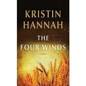 The Four Winds, Library Binding - Kristin Hannah imagine