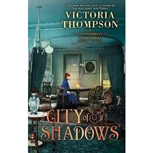 City of Shadows, Hardcover - Victoria Thompson imagine