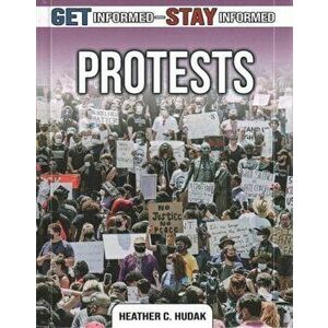 Protests, Library Binding - Heather C. Hudak imagine