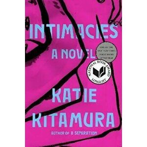 Intimacies, Hardcover - Katie Kitamura imagine