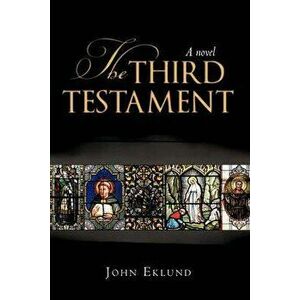 The Third Testament, Hardcover - Eklund John Eklund imagine
