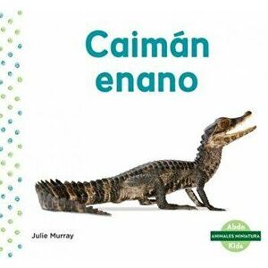 Caimán Enano (Dwarf Caiman), Library Binding - Julie Murray imagine
